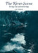 The River Scene: Ecology and Cultural Heritage by S. M. Haslam