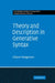 Theory and Description in Generative Syntax: A Case Study in West Flemish by Liliane M. V. Haegeman