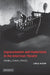 Expressionism and Modernism in the American Theatre: Bodies, Voices, Words by Julia A. Walker