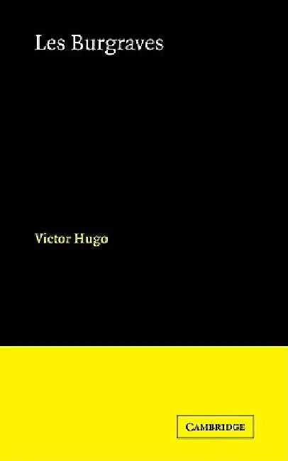 Burgraves, Les by Victor Hugo, V. Hugo