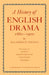 A History of English Drama 1660-1900 by Allardyce Nicoll