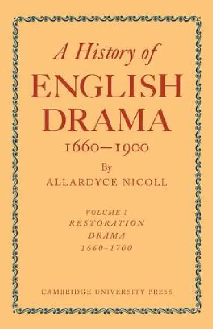 A History of English Drama 1660-1900 2 Part Paperback Set by Allardyce Nicoll