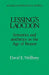 Lessing's Laocoon: Semiotics and Aesthetics in the Age of Reason by David E. Wellbery