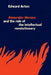 Alexander Herzen and the Role of the Intellectual Revolutionary by Edward Acton, Edward Action