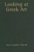 Looking at Greek Art by Mark D. Stansbury-O'Donnell