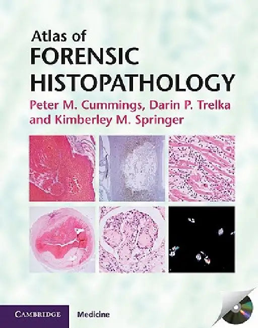 Atlas of Forensic Histopathology [With CDROM] by Peter M. Cummings, Darin P. Trelka, Kimberley M. Springer