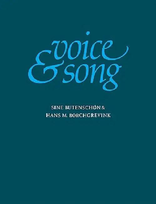 Voice and Song by Sine Butenschon, Hans Borchgrevink