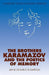 The Brothers Karamazov and the Poetics of Memory by Diane Oenning Thompson