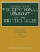 Studies in the Vegetational History of the British Isles: Essays in Honour of Harry Godwin by D. Walker, R. G. West