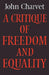 A Critique of Freedom and Equality by John Charvet