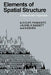 Elements of Spatial Structure: A Quantative Approach by Andrew D. Cliff, Peter Haggett, J. Keith Ord
