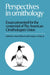 Perspectives in Ornithology: Essays Presented for the Centennial of the American Ornitholgists' Union by Alan H. Brush, Jr. Clark George A.