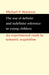The Use of Definite and Indefinite Reference in Young Children: An Experimental Study of Semantic Acquisition by Michael P. Maratsos, Maratsos Michael M.
