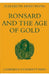 Ronsard and the Age of Gold by Elizabeth Armstrong