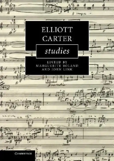 Elliott Carter Studies by Marguerite Boland, John Link