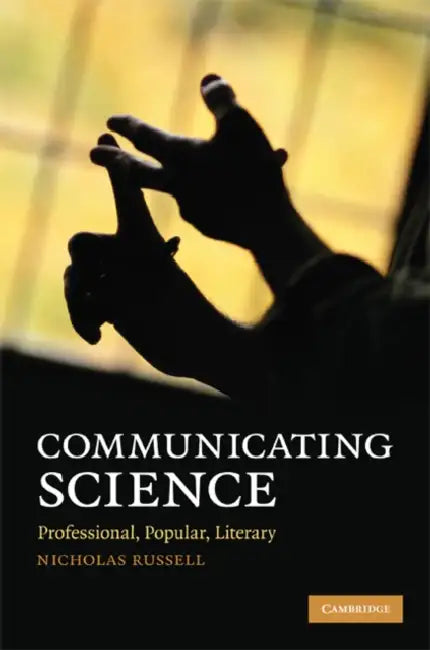 Communicating Science by Nicholas Russell