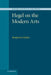 Hegel on the Modern Arts by Benjamin Rutter