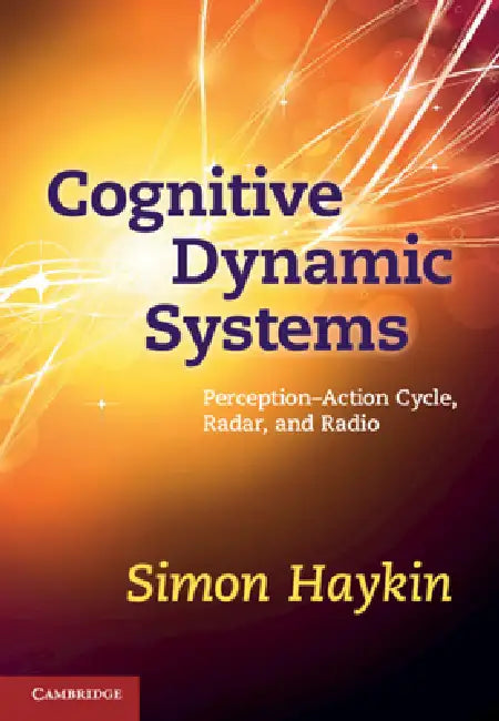 Cognitive Dynamic Systems by Simon Haykin