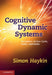 Cognitive Dynamic Systems by Simon Haykin