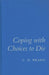 Coping with Choices to Die by C. G. Prado