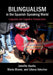 Bilingualism in the Spanish-Speaking World by Jennifer Austin, María Blume, Liliana Sánchez