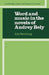 Word and Music in the Novels of Andrey Bely by Ada Steinberg