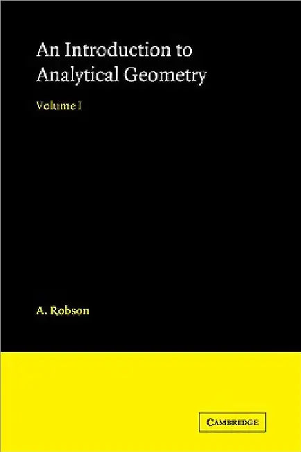 Introduction to Analytical Geometry by A. Robson