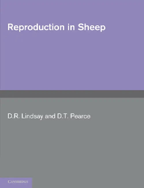 Reproduction in Sheep by D. R. Lindsay, D. T. Pearce