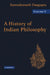 A History of Indian Philosophy by DasGupta, Surendranath Dasgupta, Dasgupta Dasgupta