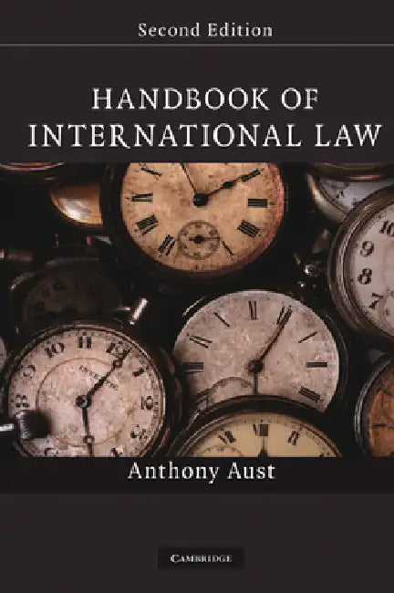 Handbook of International Law by Anthony Aust