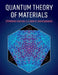 Quantum Theory of Materials by Efthimios Kaxiras