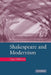 Shakespeare and Modernism by Cary Dipietro
