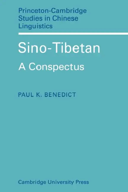 Sino-Tibetan: A Conspectus by Paul K. Benedict