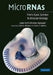 Micrornas: From Basic Science to Disease Biology by Krishnarao Appasani, Appasani Krishnarao, Sidney Altman