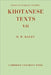 Indo-Scythian Studies: Being Khotanese Texts by Harold Walter Bailey