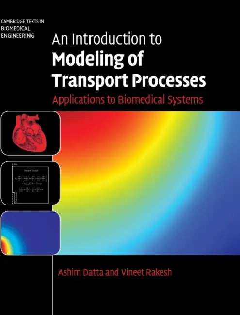 An Introduction to Modeling of Transport Processes by Ashim Datta, Vineet Rakesh