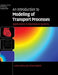 An Introduction to Modeling of Transport Processes by Ashim Datta, Vineet Rakesh