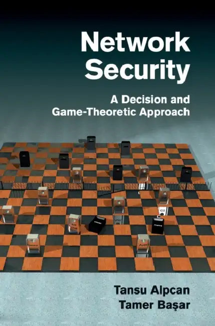 Network Security by Tansu Alpcan, Tamer Başar