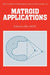 Matroid Applications by Neil L. White