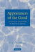 Appearances of the Good: An Essay on the Nature of Practical Reason by Sergio Tenenbaum, Tenenbaum Sergio