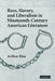 Race, Slavery, and Liberalism in Nineteenth-Century American Literature by Arthur Riss, Riss Arthur