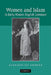Women and Islam in Early Modern English Literature by Bernadette Andrea, Andrea Bernadette