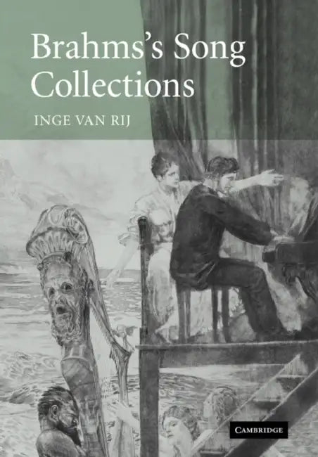 Brahms's Song Collections by Inge Van Rij