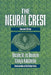 The Neural Crest by Nicole Le Douarin, Chaya Kalcheim, Le Douarin Nicole