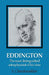 Eddington: The Most Distinguished Astrophysicist of His Time by S. Chandrasekhar