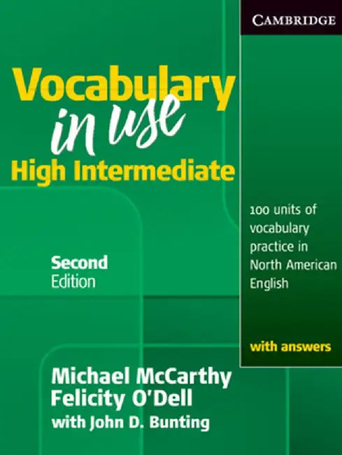 Vocabulary in Use, High Intermediate: 100 Units of Vocabulary Practice in North American English with Answers by Michael McCarthy