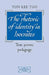 The Rhetoric of Identity in Isocrates: Text, Power, Pedagogy by Yun Lee Too