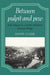 Between Pulpit and Pew: Folk Religion in a North Yorkshire Fishing Village by David Clark