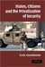 States, Citizens And The Privatisation Of Security by Elke Krahmann
