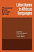 Literatures in African Languages: Theoretical Issues and Sample Surveys by B. W. Andrzejewski, S. Pilaszewicz, W. Tyloch